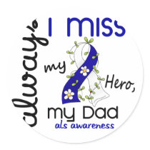 ALS Always I Miss My Dad 3 Sticker