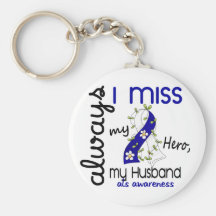 ALS Always I Miss My Husband 3 Key Chains