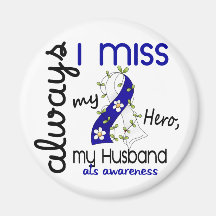 ALS Always I Miss My Husband 3 Magnet
