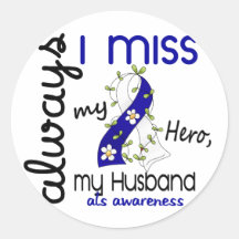 ALS Always I Miss My Husband 3 Sticker