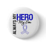 ALS Always My Hero My Son Button
