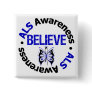 ALS Awareness Believe Butterfly Ribbon Button