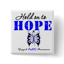 ALS Awareness HOLD ON TO HOPE buttons by giftsforawareness ALS Awareness HOLD ON TO HOPE buttons