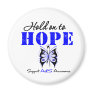 ALS Awareness HOLD ON TO HOPE Refrigerator Magnets