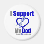 ALS Awareness I Support My Dad Fridge Magnets