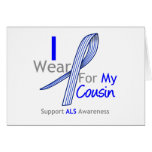 ALS Awareness I Wear ALS Ribbon For My Cousin Greeting Card