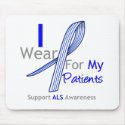 ALS Awareness I Wear ALS Ribbon For My Patients mousepads by giftsforawareness ALS Awareness I Wear ALS Ribbon For My Patients mousepads