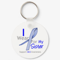 ALS Awareness I Wear ALS Ribbon For My Sister keychains by giftsforawareness ALS Awareness I Wear ALS Ribbon For My Sister keychains