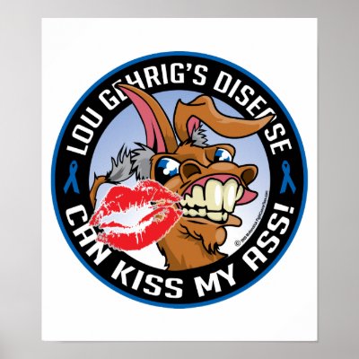 ALS Can Kiss My Ass Print by fightcancertees