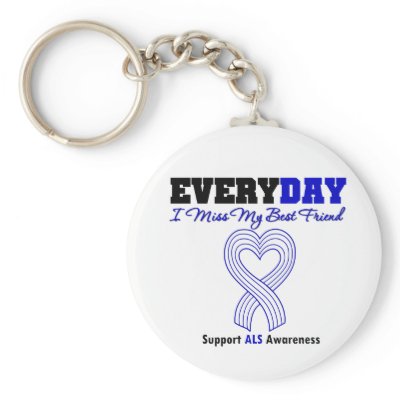 ALS Every Day I Miss My Best Friend Keychain by giftsforawareness