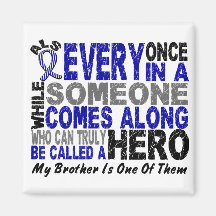 ALS Hero Comes Along 1 Brother Fridge Magnet