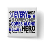 ALS Hero Comes Along 1 Father-In-Law Pinback Buttons