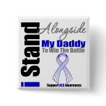 ALS I Stand Alongside My Daddy Button