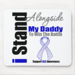 ALS I Stand Alongside My Daddy Mouse Pads