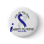 ALS I Support My Mother Buttons