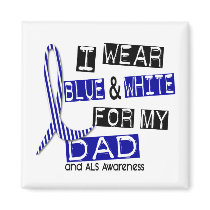 ALS I Wear Blue And White For My Dad 37 magnets by awarenessgifts ALS I Wear Blue And White For My Dad 37 magnets