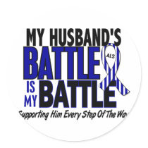 ALS My Battle Too 1 Husband Round Stickers