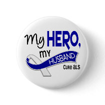 ALS My Husband My Hero 42 Pinback Buttons