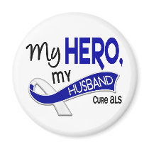 ALS My Husband My Hero 42 Fridge Magnet
