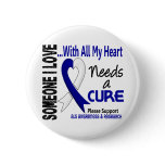 ALS Needs A Cure 3 Pinback Button