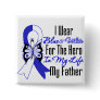 ALS Ribbon Hero in My Life My Father Pinback Button