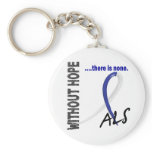 ALS Without Hope 1 Keychain