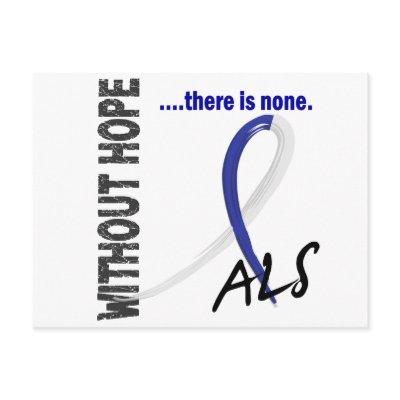 ALS Without Hope 1 Postcard by awarenessgifts