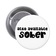 Also Available Sober Button