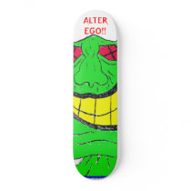 ALTER EGO!! SKATEBOARD