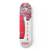 ALTER EGO!! SKATEBOARD