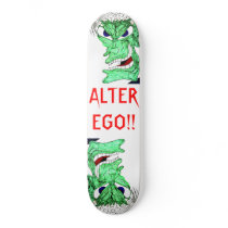 ALTER EGO!! SKATEBOARD
