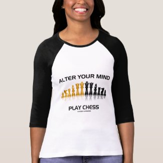 Alter Your Mind Play Chess (Reflective Chess Set) shirt