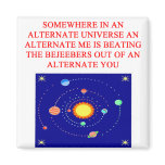 alternate universe phsics joke fridge magnets