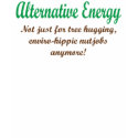 Alternative Energy t-shirts