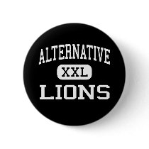 Alternative - Lions - High School - Butte Montana buttons