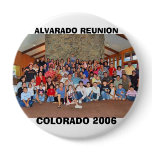 ALVARADO REUNION, COLORADO 2006 PINBACK BUTTON