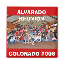 ALVARADO REUNION, COLORADO 2006 magnets
