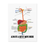 Always A Gutsy Move Inside (Digestive System) Post Card