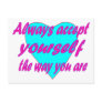 Always accept yourself the way you are postcards