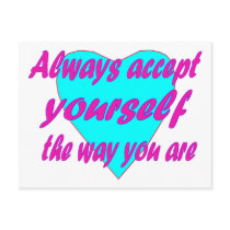 Always accept yourself the way you are postcards