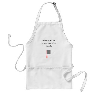 Always Be Nice To The Cook Apron by maydb_7