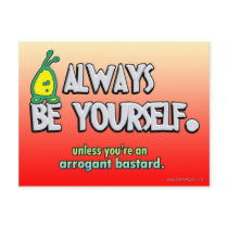 Always Be Yourself... Post Card