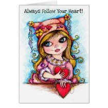 Always Follow Your Heart! cards
