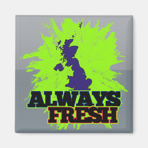 Always Fresh United Kingdom Magnet