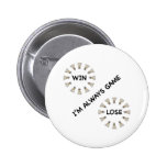 Always Game For Badminton Pins
