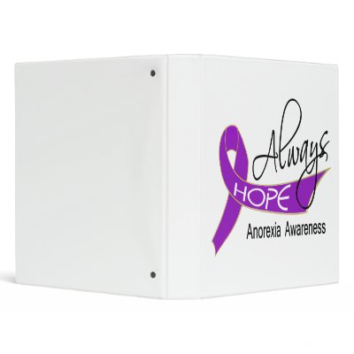 Always Hope Anorexia 3 Ring Binders by awarenessgifts