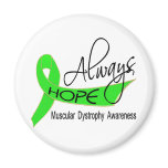 Always Hope Muscular Dystrophy Refrigerator Magnets