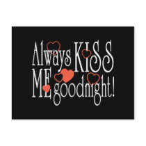 Always Kiss Me Goodnight Post Card