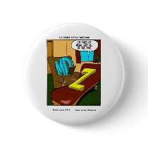 Always Last Funny Psychiatry Gifts Tees Mugs Etc buttons