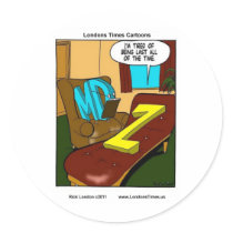 Always Last Funny Psychiatry Gifts Tees Mugs Etc stickers
